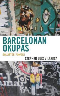 Stephen Luis Vilaseca - Barcelonan Okupas, Inbunden