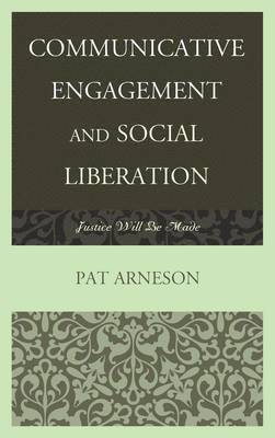 Communicative Engagement and Social Liberation 1