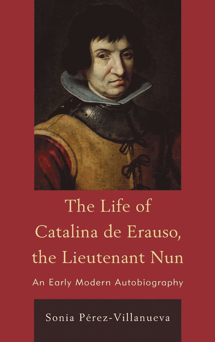 The Life of Catalina de Erauso, the Lieutenant Nun 1