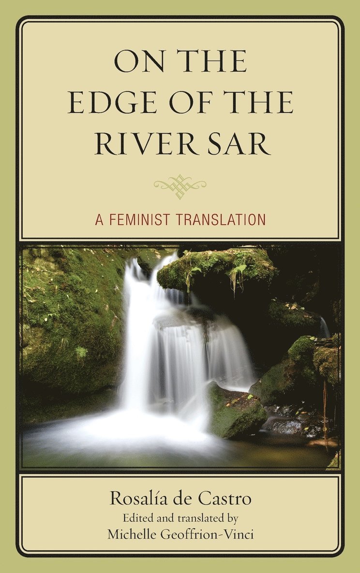 Rosalía de Castro, Rosalía de Castro, Mich de Castro, Rosalía, Geoffrion-Vinci, Rosalía De Castro - On the Edge of the River Sar, Inbunden