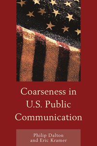 bokomslag Coarseness in U.S. Public Communication