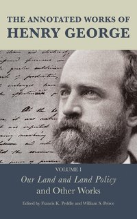 bokomslag The Annotated Works of Henry George