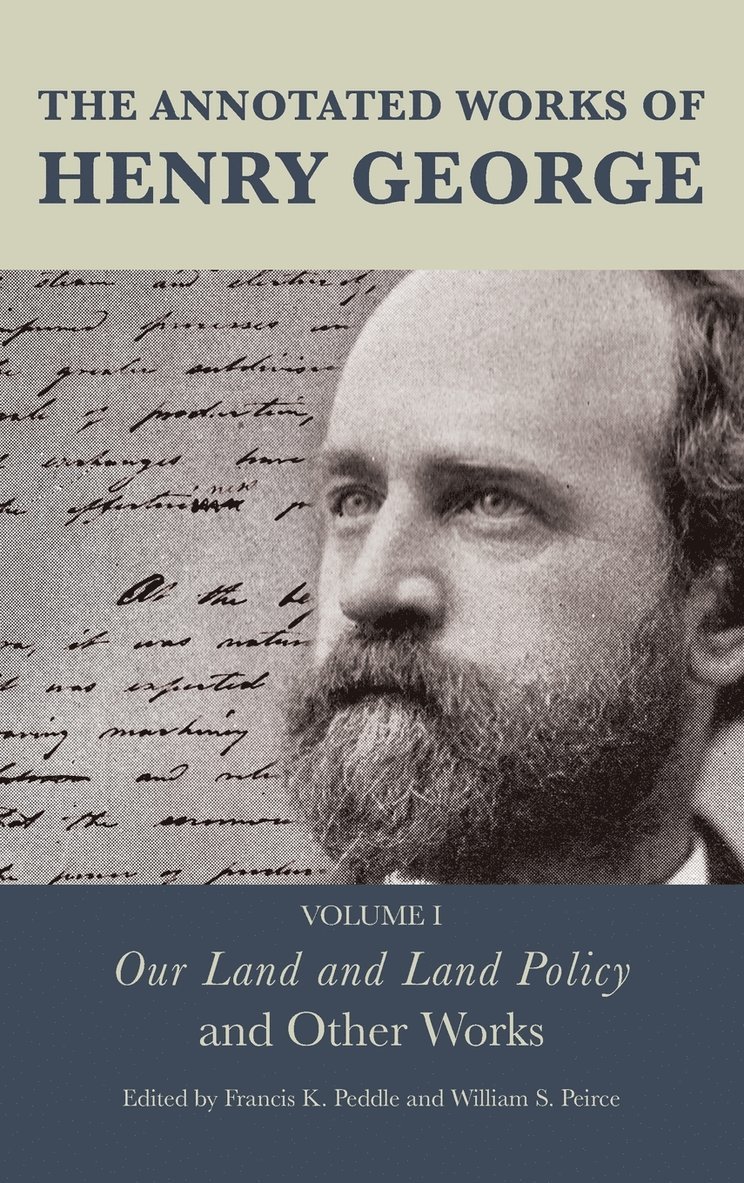 The Annotated Works of Henry George 1