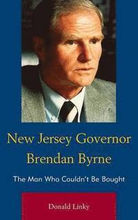 bokomslag New Jersey Governor Brendan Byrne