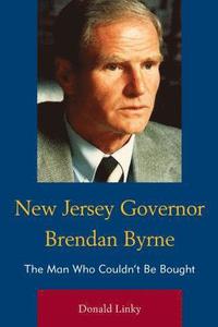 bokomslag New Jersey Governor Brendan Byrne