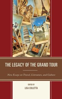 bokomslag The Legacy of the Grand Tour