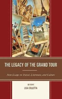 bokomslag The Legacy of the Grand Tour