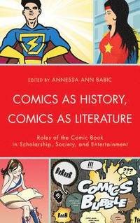bokomslag Comics as History, Comics as Literature