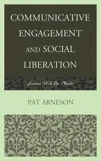bokomslag Communicative Engagement and Social Liberation
