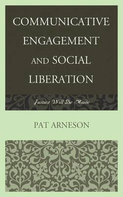 Communicative Engagement and Social Liberation