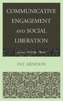 Communicative Engagement and Social Liberation 1