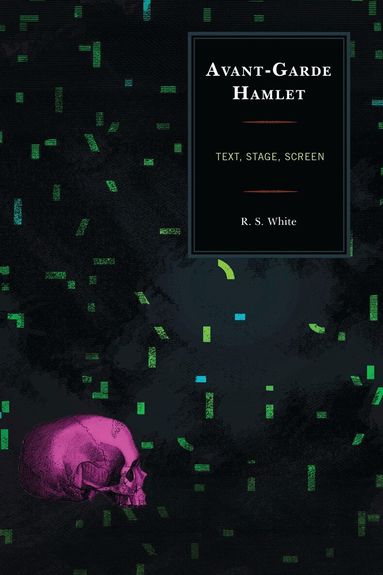 R. S. White - Avant-Garde Hamlet, Häftad