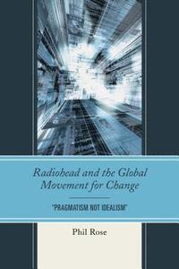 bokomslag Radiohead and the Global Movement for Change