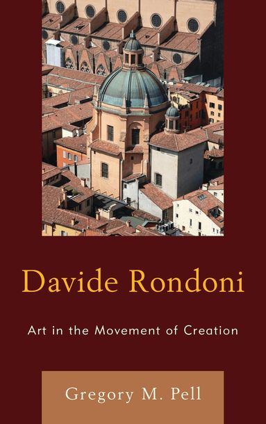 Gregory M. Pell - Davide Rondoni, Inbunden