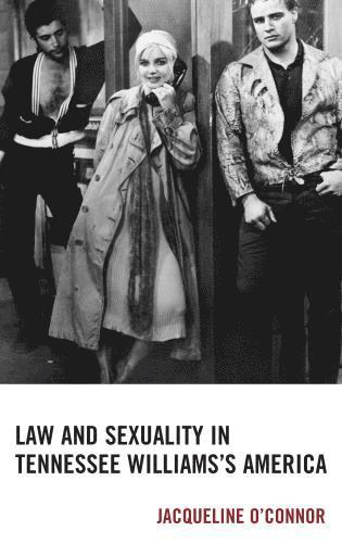 bokomslag Law and Sexuality in Tennessee Williamss America