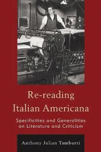 bokomslag Re-reading Italian Americana