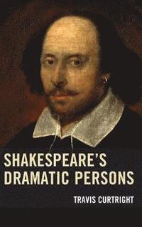 bokomslag Shakespeares Dramatic Persons