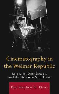 bokomslag Cinematography in the Weimar Republic