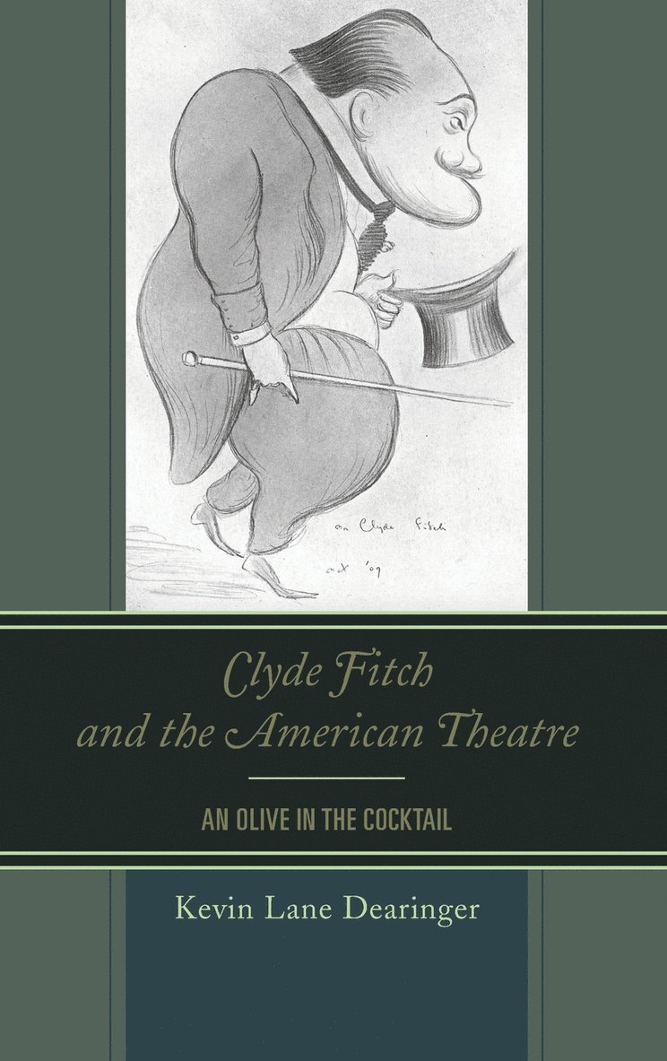 Clyde Fitch and the American Theatre 1