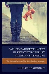 bokomslag FatherDaughter Incest in Twentieth-Century American Literature
