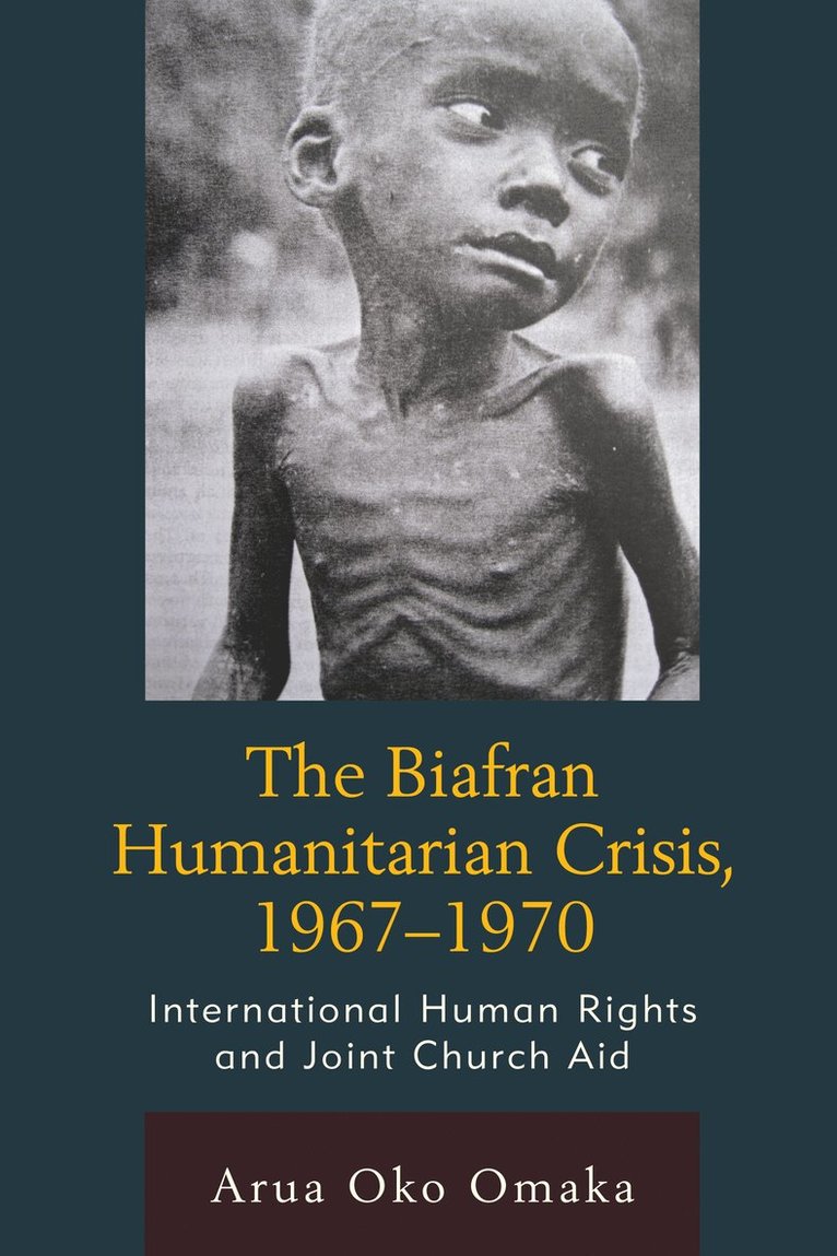 Arua Oko Omaka - Biafran Humanitarian Crisis, 1967–1970, Häftad