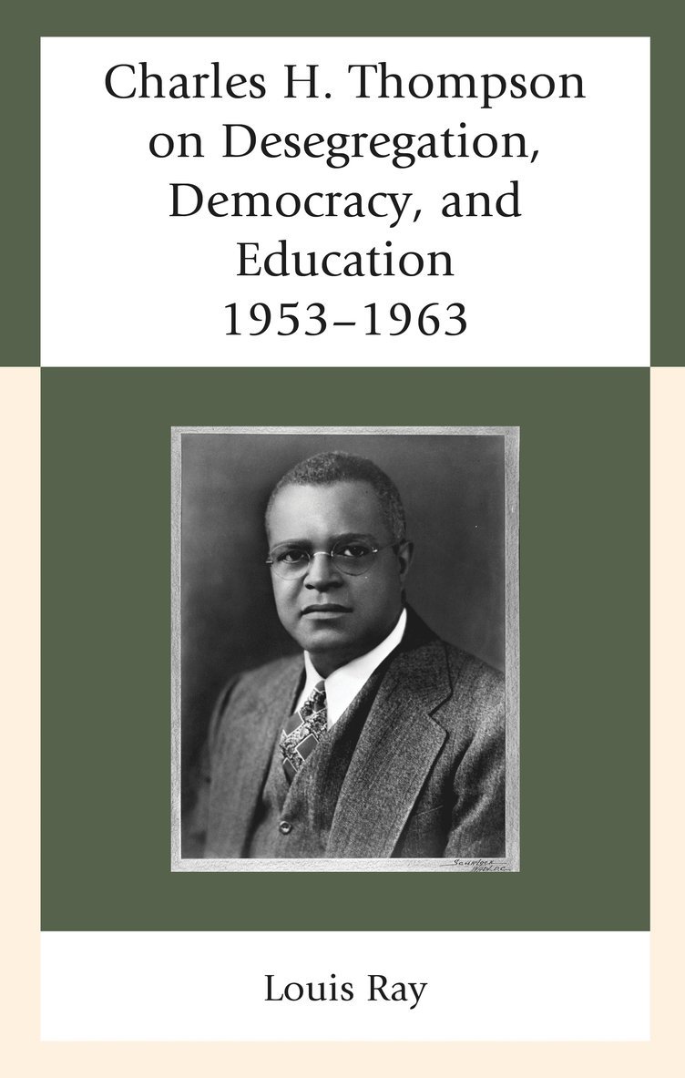 Charles H. Thompson on Desegregation, Democracy, and Education 1