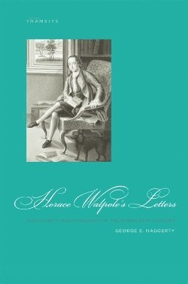 George E. Haggerty - Horace Walpole's Letters, Inbunden