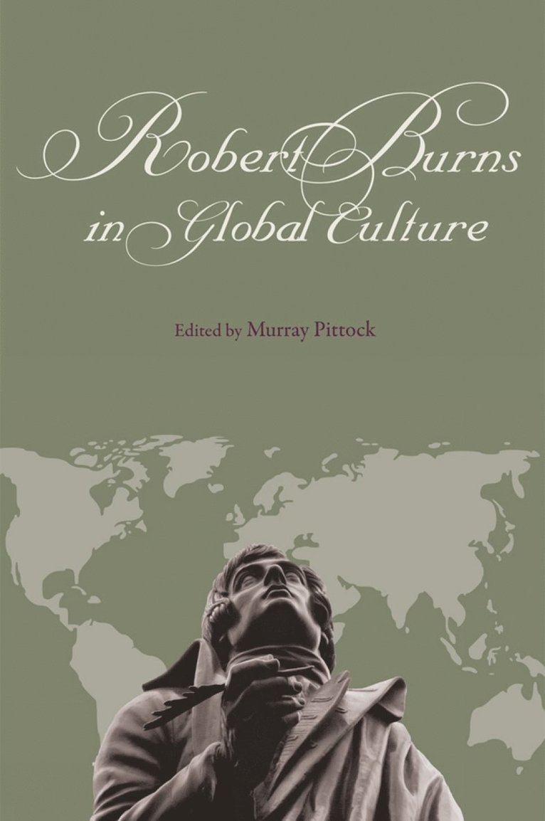 Murray Pittock - Robert Burns in Global Culture, Inbunden