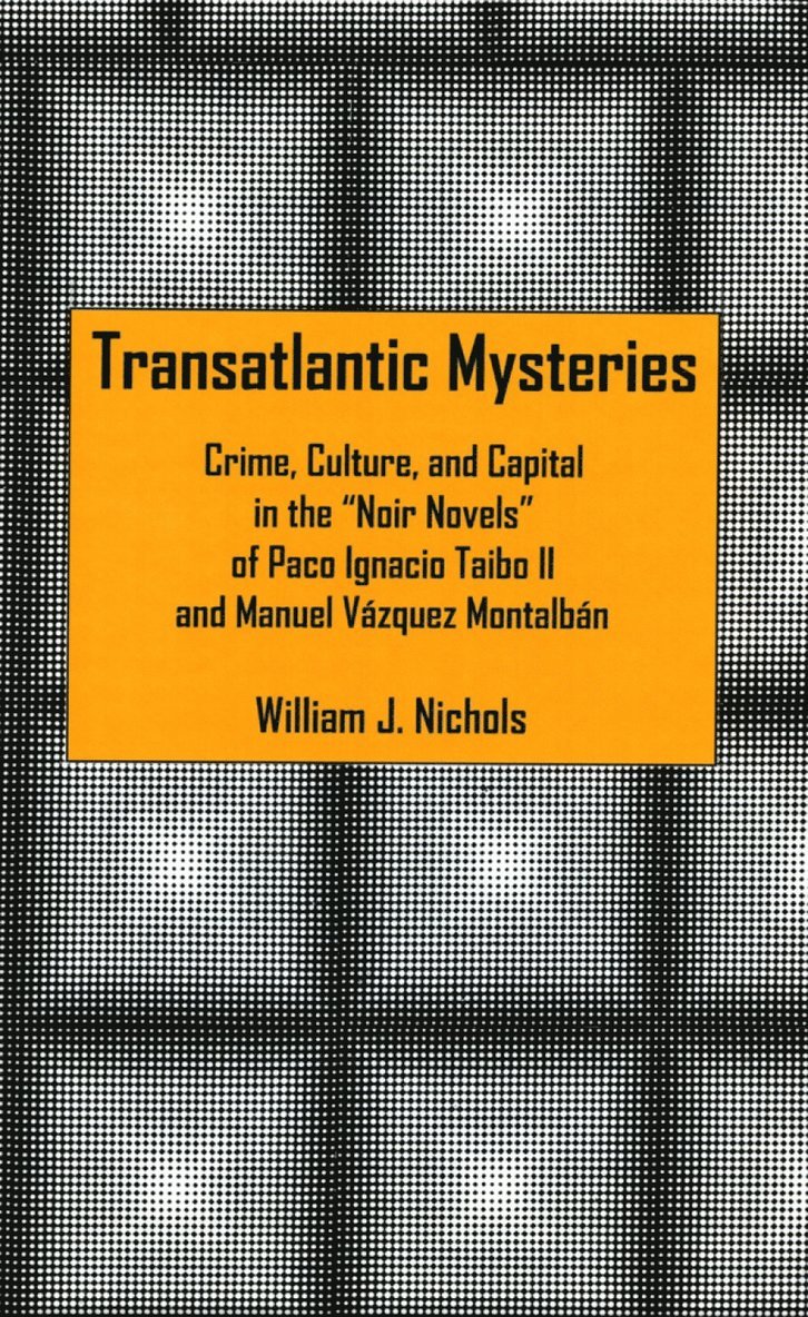 William J. Nichols - Transatlantic Mysteries, Inbunden
