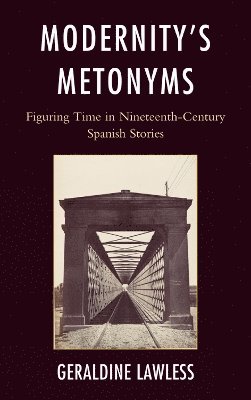 Geraldine Lawless - Modernity's Metonyms, Inbunden