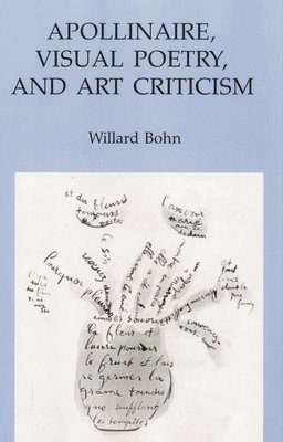 bokomslag Apollinaire, Visual Poetry, and Art Criticism