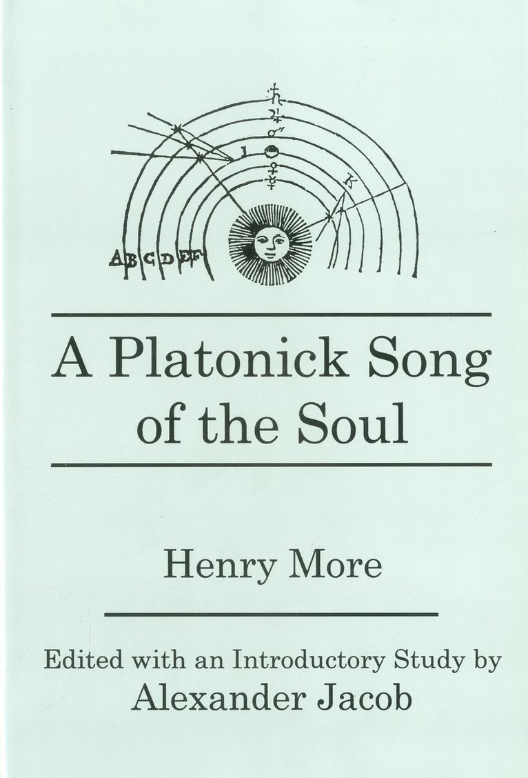 Henry More, A. Jacob - Platonick Song of the Soul, Inbunden