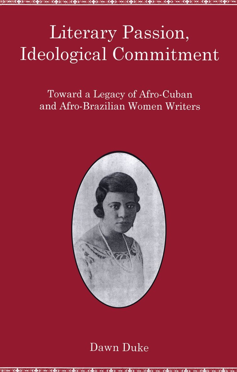 Dawn Duke - Literary Passion, Ideological Commitment, Inbunden