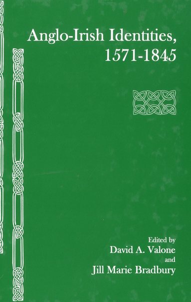 bokomslag Anglo-Irish Identities, 1571-1845