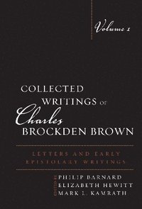 bokomslag Collected Writings of Charles Brockden Brown