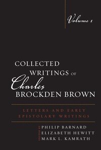 bokomslag Collected Writings of Charles Brockden Brown