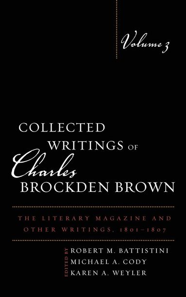 Mark L. Kamrath, Stephen Shapiro, Maureen Tuthill - Collected Writings of Charles Brockden Brown, Inbunden