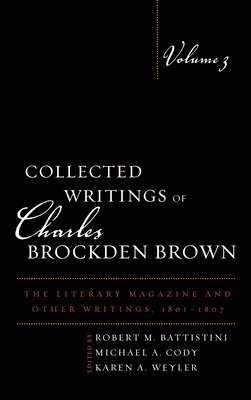 Collected Writings of Charles Brockden Brown 1