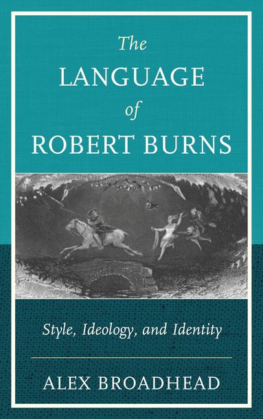 Alex Broadhead - Language of Robert Burns, Inbunden