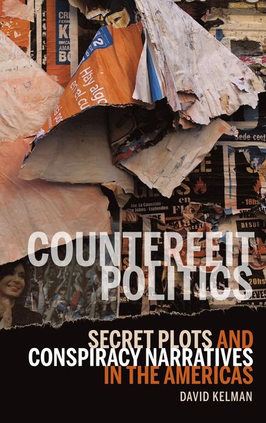 David Kelman - Counterfeit Politics, Häftad