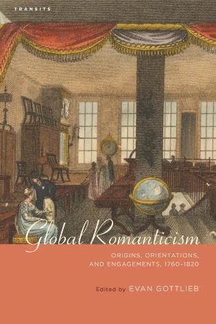 Evan Gottlieb - Global Romanticism, Häftad