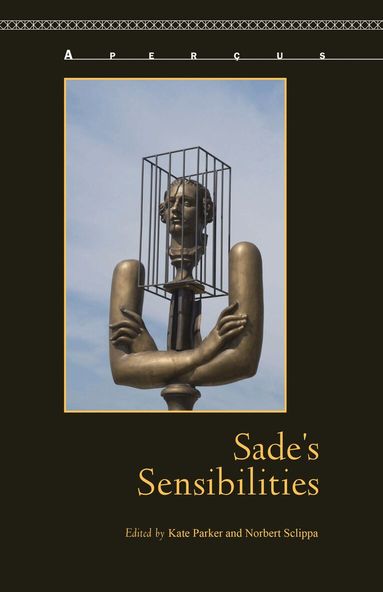 Kate Parker, Norbert Sclippa - Sade's Sensibilities, Inbunden