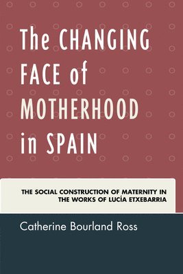 The Changing Face of Motherhood in Spain 1