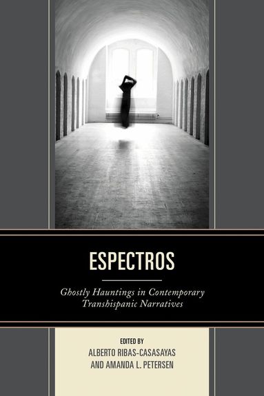 Alberto Ribas-Casasayas, Amanda L. Petersen - Espectros, Inbunden
