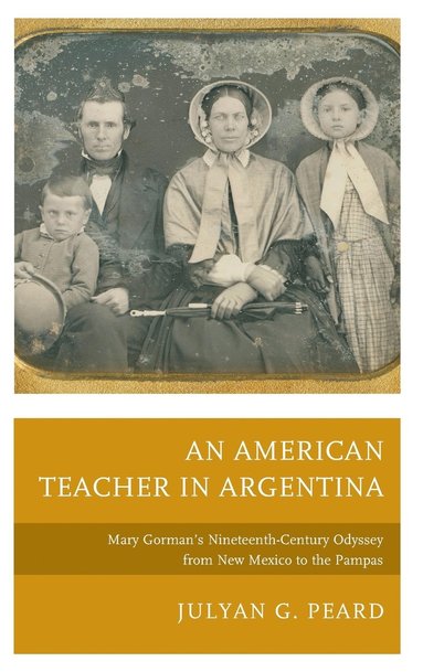 bokomslag An American Teacher in Argentina