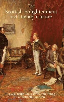 The Scottish Enlightenment and Literary Culture 1