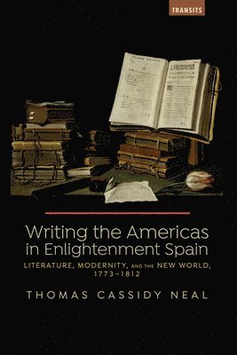 bokomslag Writing the Americas in Enlightenment Spain
