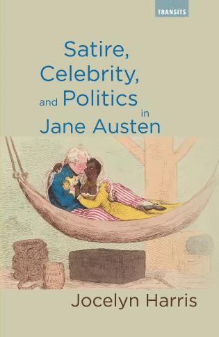 bokomslag Satire, Celebrity, and Politics in Jane Austen