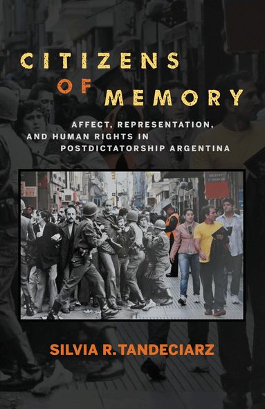 Silvia R. Tandeciarz - Citizens of Memory, Inbunden