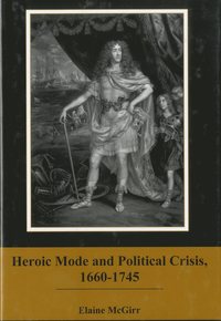 bokomslag Heroic Mode and Political Crisis, 1660-1745